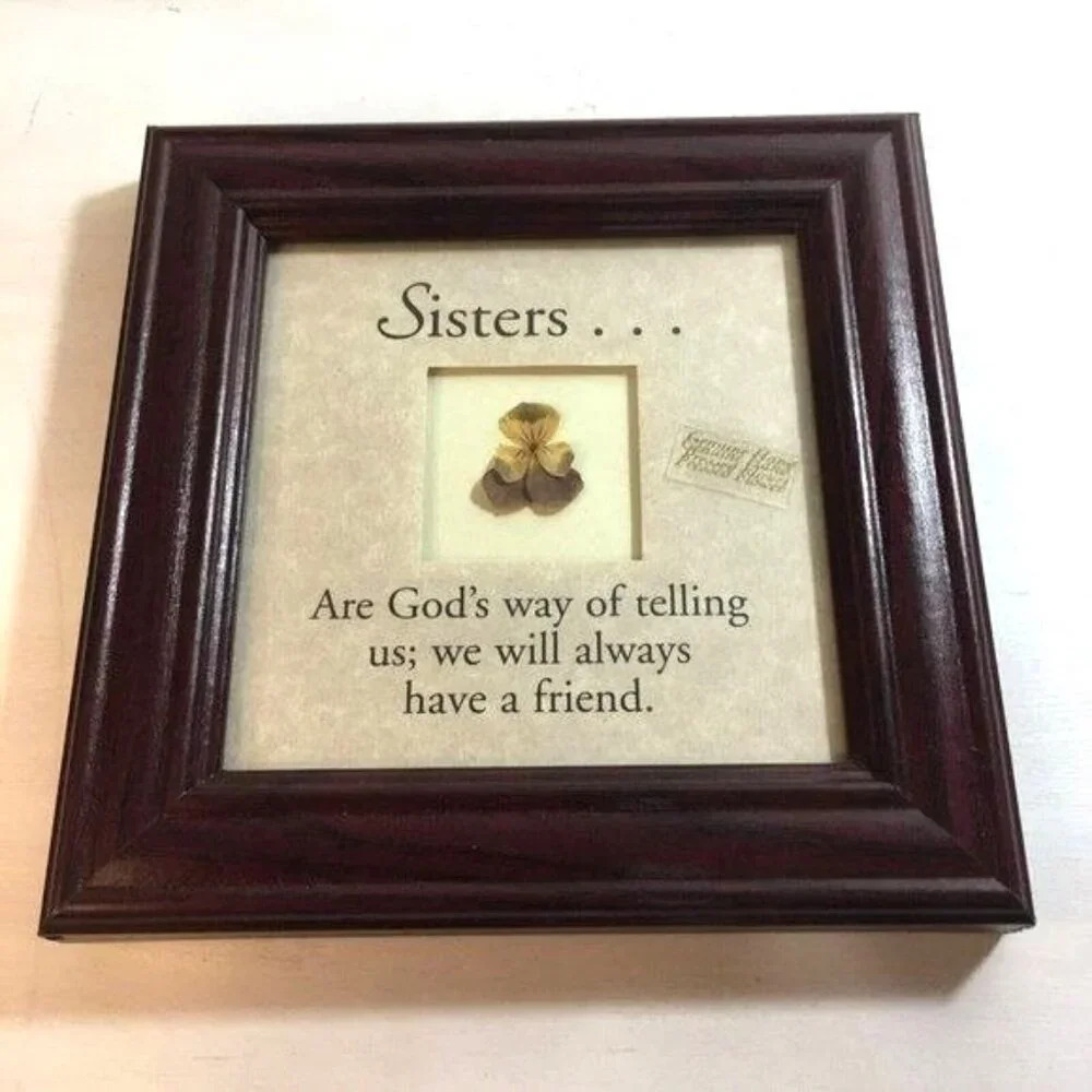Sisters ” Framed Message Flowers From The Heart 7X7 Wood